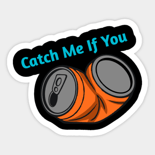 Catch Me If You Can Sticker